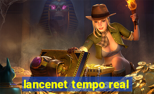 lancenet tempo real